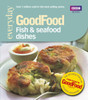 Good Food: Fish & Seafood Dishes: Triple-tested Recipes