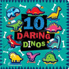 10 Daring Dinos
