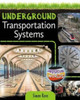 Underground Transportation Systems