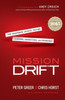 Mission Drift – The Unspoken Crisis Facing Leaders, Charities, and Churches