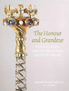 The Honour and Grandeur: Regalia, Gold and Silver at the Mansion House
