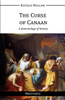 The Curse of Canaan: A Demonology of History