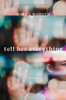 Tell Her Everything