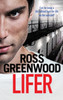 Lifer: An action-packed, shocking crime thriller from Ross Greenwood