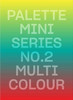 Palette Mini Series 02: Multicolour