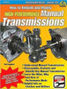 How to Rebuild & Modify High Performance Manual Transmissions
