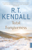 Total Forgiveness: Achieving God's Greatest Challenge