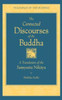 Connected Discourses of the Buddha: A Translation of the Samyutta Nikaya