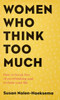 Women Who Think Too Much: How to break free of overthinking and reclaim your life