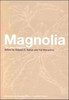 Magnolia: The Genus Magnolia