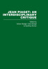 Jean Piaget: An Interdisciplinary Critique