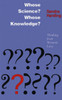 Whose Science? Whose Knowledge?: Thinking from Women's Lives