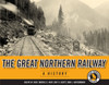 The Great Northern Railway: A History