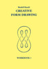 Creative Form Drawing: Workbook 1