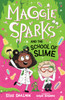 Maggie Sparks and the School of Slime