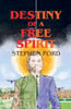 Destiny of a Free Spirit
