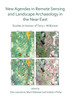 New Agendas in Remote Sensing and Landscape Archaeology in the Near East: Studies in Honour of Tony J. Wilkinson