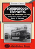 Scarborough Tramways: Including the Scarborough Cliff Lifts
