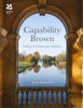 Capability Brown: And His Landscape Gardens
