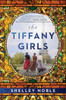 The Tiffany Girls: A Novel