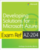 Exam Ref AZ-204 Developing Solutions for Microsoft Azure