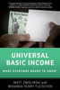 Universal Basic Income: What Everyone Needs to Know®