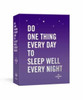 Do One Thing Every Day to Sleep Well Every Night : A Journal