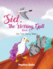 Sid, the Herring Gull - Book 2: Sid, The Story Teller