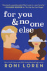 For You & No One Else