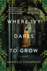 Where Ivy Dares to Grow: A Gothic Time Travel Love Story