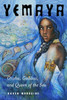 Yemaya: Orisha, Goddess, and Queen of the Sea