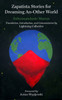 Zapatista Stories For Dreaming An-other World