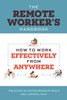 Working Remotely: How to Work Effectively from Anywhere
