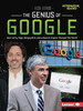 The Genius of Google: How Larry Page, Sergey Brin, and a Search Engine Changed the World
