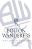 Bolton Wanderers: The Complete Record 1877-2011