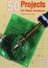 50 Projects for Radio Amateurs