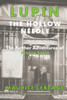 Lupin: The Hollow Needle: The Further Adventures of Arsene Lupin