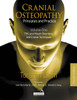 Cranial Osteopathy: Principles and Practice - Volume 1: TMJ and Mouth Disorders, and Cranial Techniques