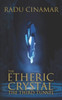 The Etheric Crystal: The Third Tunnel