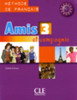 Amis et compagnie: Livre de l'eleve 3