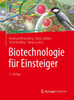 Biotechnologie fur Einsteiger