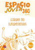 Espacio Joven 360 A2.2 : Student Exercises Book: Libro de Ejercicios con codigo de acceso al ELETeca