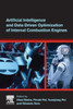 Artificial Intelligence and Data Driven Optimization of Internal Combustion Engines