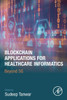Blockchain Applications for Healthcare Informatics: Beyond 5G