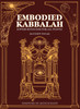 Embodied Kabbalah: Jewish Mysticism for All People