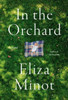 In the Orchard: A novel