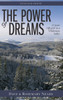 The Power of Dreams: 27 Years Off-grid in a Wilderness Valley