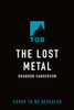 The Lost Metal : A Mistborn Novel