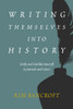 Writing Themselves into History: Emily and Matilda Bancroft in Journals and Letters