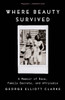 Where Beauty Survived: A Memoir of Race, Family Secrets, and Africadia